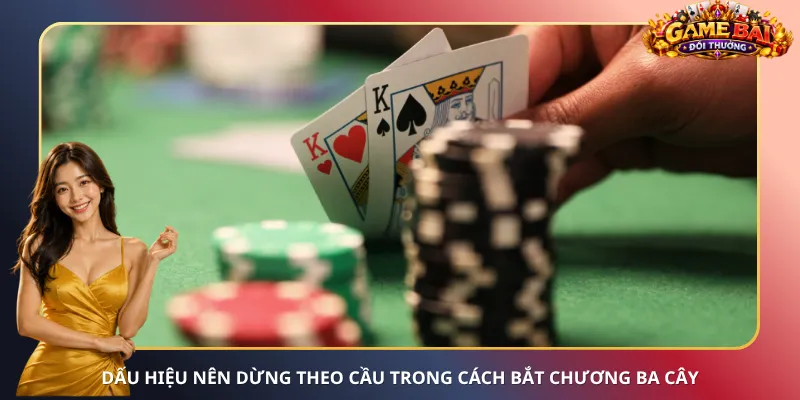 Dấu hiệu nên dừng theo cầu trong cách bắt chương Ba Cây