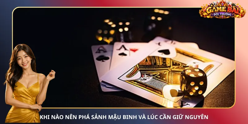 Khi nào nên phá sảnh Mậu Binh và lúc cần giữ nguyên