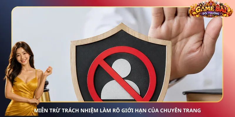 Miễn trừ trách nhiệm làm rõ giới hạn của chuyên trang