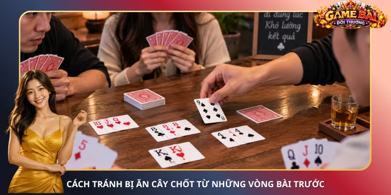 Cách tránh bị ăn cây chốt từ những vòng bài trước