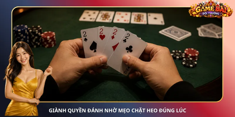 Giành quyền đánh nhờ mẹo chặt Heo đúng lúc