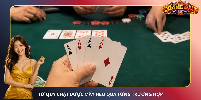 Tứ quý chặt được mấy Heo qua từng trường hợp